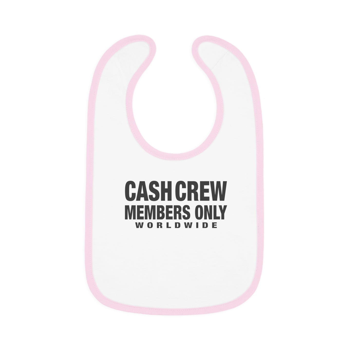 Cash Crew Members Only Baby Bib